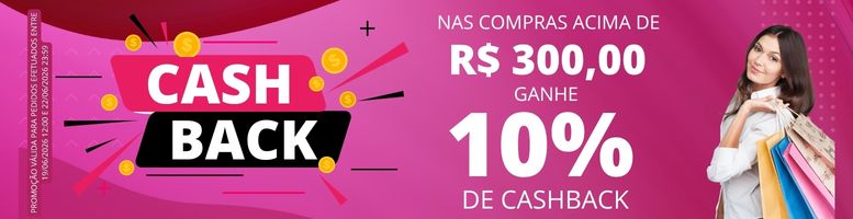 Nas compras acima de R$ 300,00 ganhe 10% de cashback