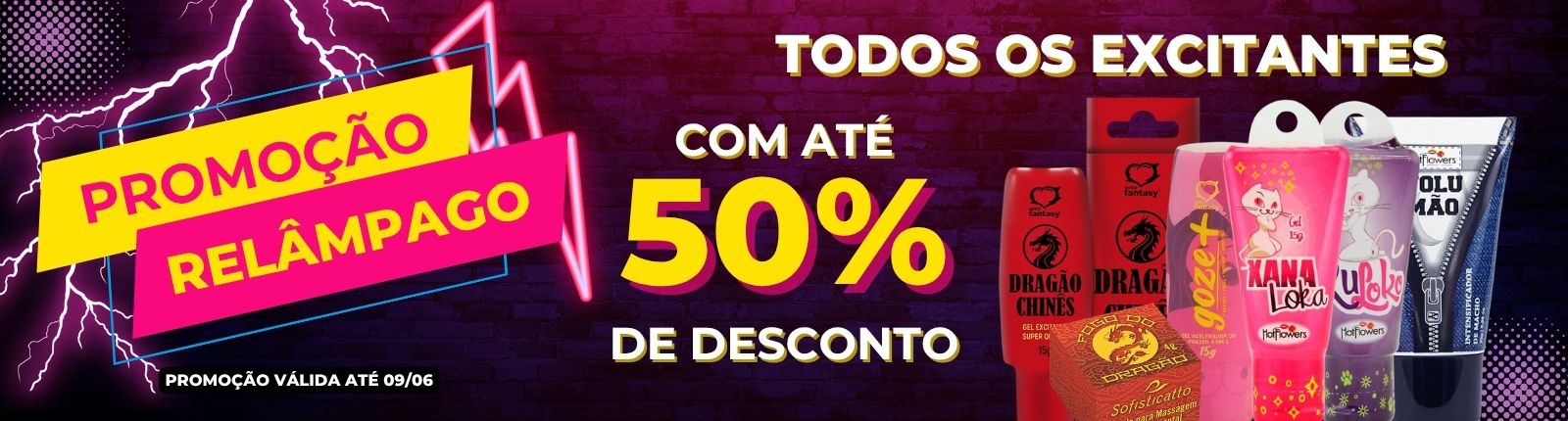 Super promoção: Todos os excitantes com até 50% de desconto