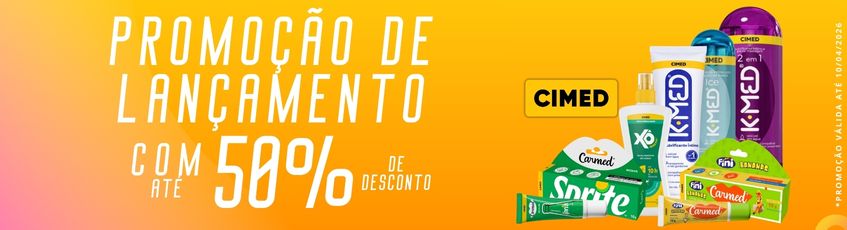 Promoção da lançamento: Toda linha CIMED com até 50% de desconto