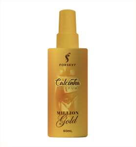 Perfume de Calcinha Fragrância 60ml  - Fragrância: Million Gold (vencimento em 31/08/2026) - For Sexy